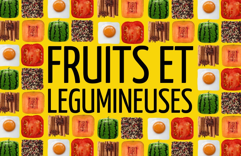 Fruits et légumineuses